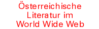 Österreichische Literatur im WWW